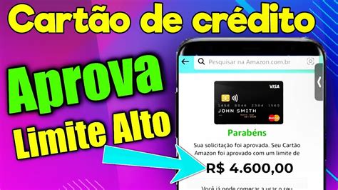 URGENTE novo cartão de crédito aprovando limite alto Amazon sem