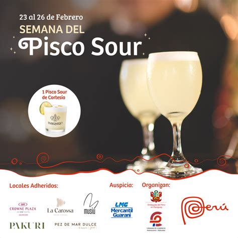 Semana Del Pisco Sour C Mara De Comercio Paraguayo Peruana