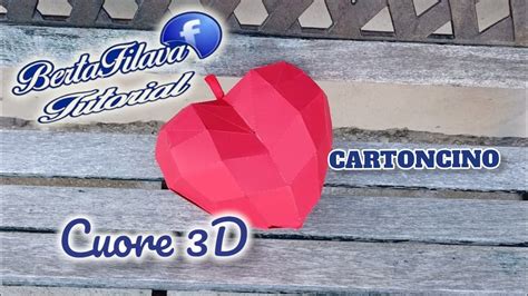 Cuore 3d Cartoncino Berta Filava Store E Tutorial