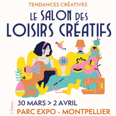 Tendances Creatives Montpellier Du Mars Au Avril Broderie