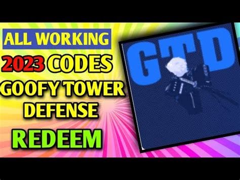 All New Goofy Tower Defense Codes 2023 Codes For Goofy Tower