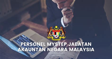 Jawatan Kosong Skim Personel MySTEP Jabatan Akauntan Negara Malaysia