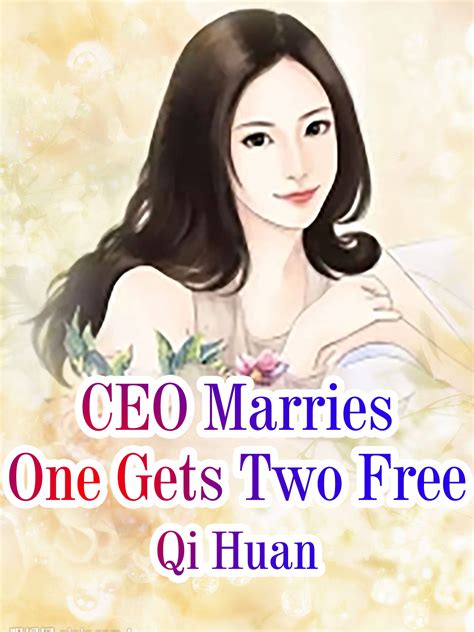 Ceo Marries One Gets Two Free Volume 2 By Qi Huan Goodreads