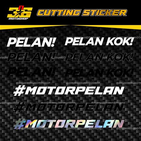 Jual Sticker Pelan Pelan Kok Motor Pelan Cutting Stiker Motor Helm