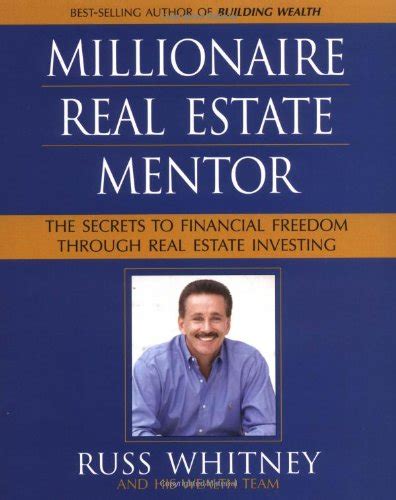 Millionaire Real Estate Mentor The Secrets To Financial Freedom