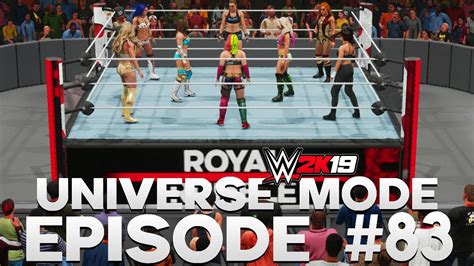 Wwe 2k19 Universe Mode Royal Rumble Ppv Part 3 5 83 Youtube