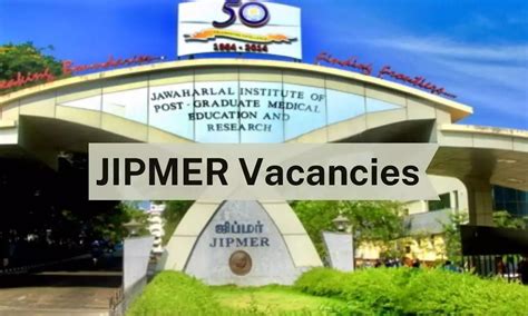 Jipmer Vacancies Sr Post In Various Departments View All Details Here