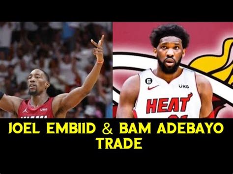 Joel Embiid Trade To Miami Heat Para Sa Iyang Reunion Kay Jimmy Butler