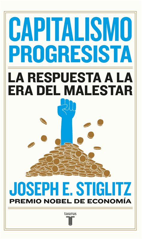 Capitalismo Progresista Joseph E Stiglitz Libros De Ciencia