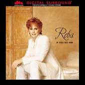 Reba Mcentire If You See Him Dts