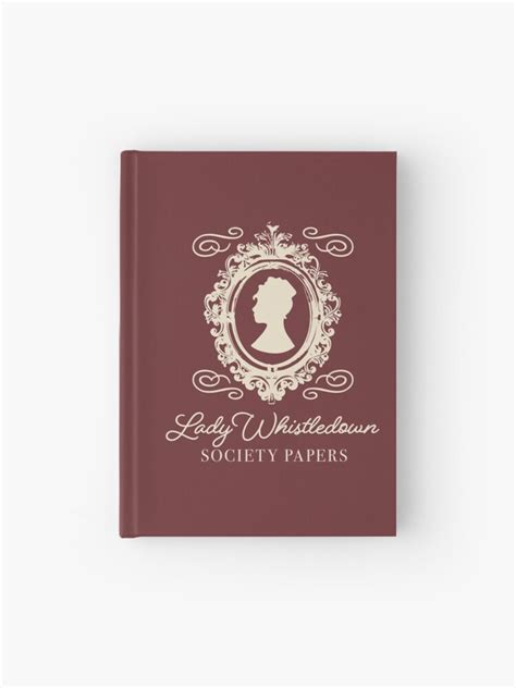 Lady Whistledown Hardcover Journal For Sale By Nazonian Redbubble