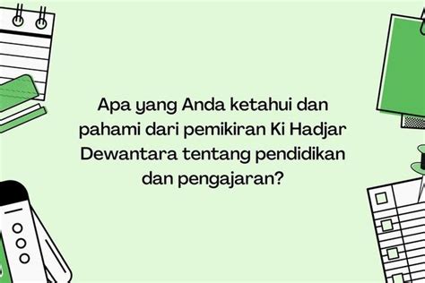 Apa Yang Anda Ketahui Dan Pahami Dari Pemikiran Ki Hadjar Dewantara