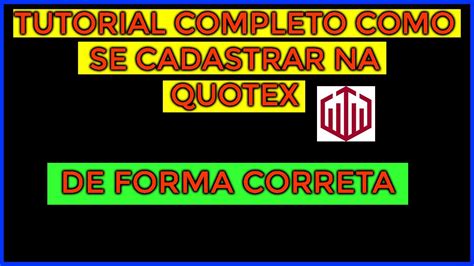 Como Se Cadastrar Na Corretora Quotex De Forma Correta Tutorial