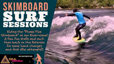 Skimboard Surfing On The River Wave Phase Five Skimboard Boise