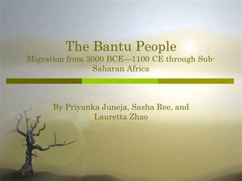 Ppt The Bantu People Migration From 3000 Bce—1100 Ce Through Sub