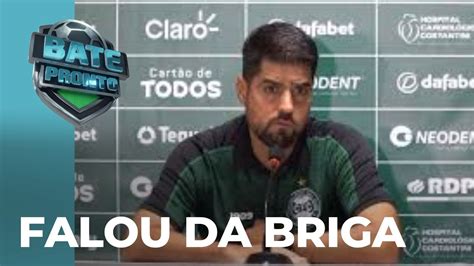 Treinador Do Coritiba Fala Sobre Briga Generalizada Do Athletiba YouTube