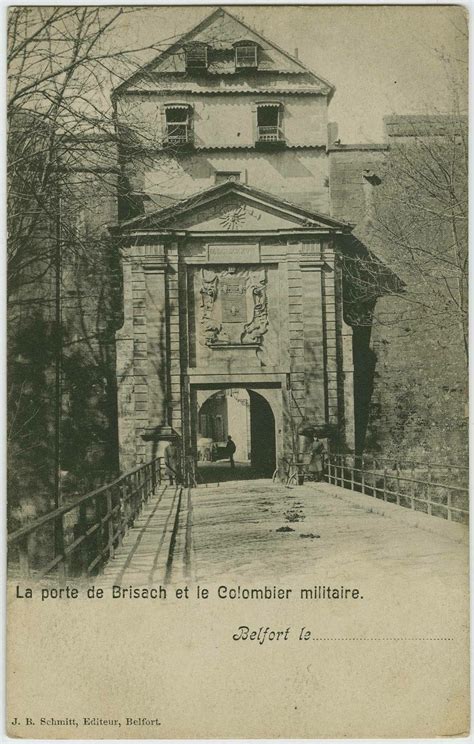 Belfort Belfort La Porte De Brisach Et Le Colombier Militaire