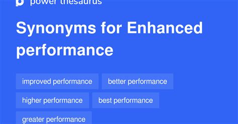 Enhanced Performance Synonyms 490 Words And Phrases For Enhanced