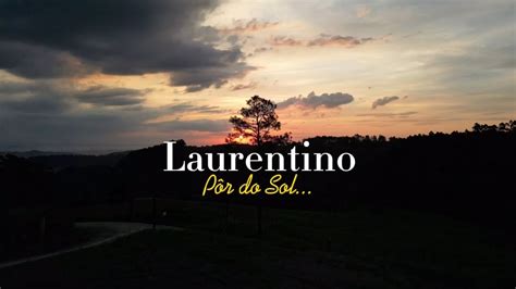 Pôr do Sol na cidade de Laurentino SC YouTube