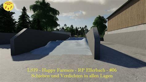 Ls Happy Farmers Rp Ellerbach Schieben Und Verdichten In