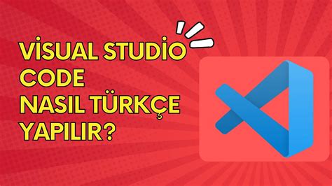 Visual Studio Code Türkçe Yapma Türkçe Nasıl Yapılır GÜNCEL YouTube