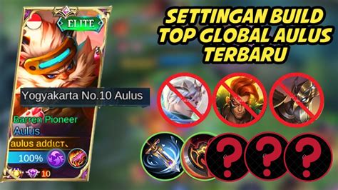 Settingan Build Top Global Aulus Terbaru Sakit Banget Gak Ada Obat