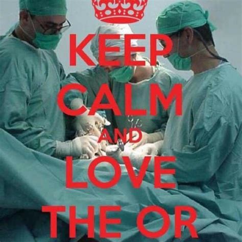 Pin by 𝕄𝕠𝕟𝕚𝕜𝕒 ℕ ℍ𝕖𝕣𝕟𝕒𝕟𝕕 on KEEP CALM Operating room nurse