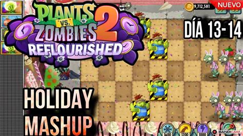 Jugamos Las Nuevas Aventuras De Plantas Vs Zombies Reflourished En