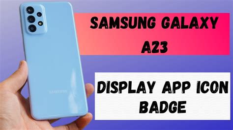 Samsung Galaxy A23 App Icon Badge Samsung Icon Badge Not Showing Youtube