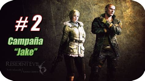 Resident Evil 6 HD Campaña Jake y Sherry Gameplay Español Capitulo