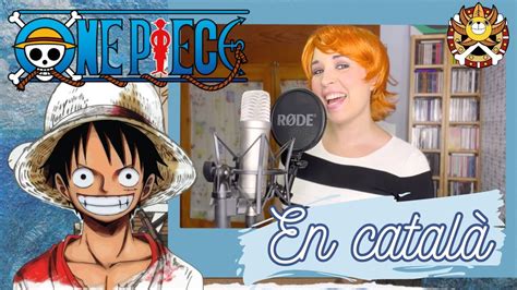 One Piece en CATALÀ 25 Opening Saiko totatsu ten The Peak Sekai