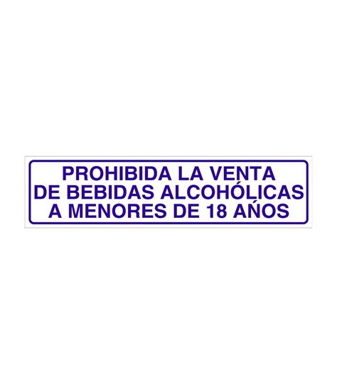 Se Al Informativa Prohibida La Venta Dede Bebidas Alcoh Licas A Menores