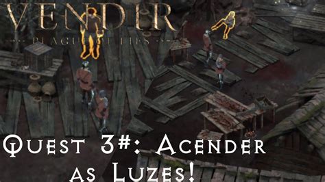 Vendir Plague Of Lies Quest Acender As Luzes Youtube