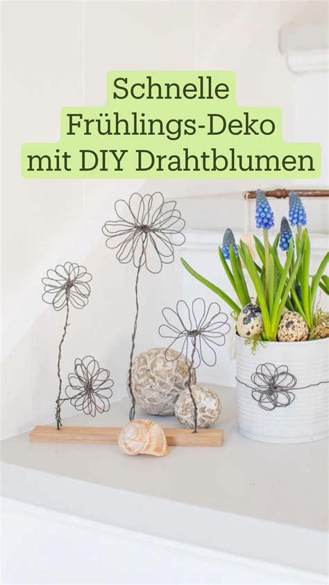 Schnelle Fr Hlings Deko Mit Diy Drahtblumen Dekoration Basteln