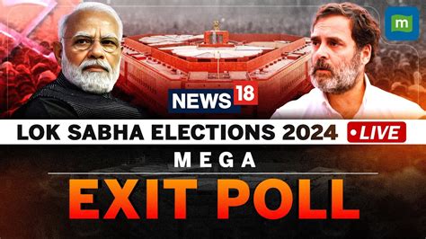 Live News18 Exit Poll 2024 Nda To Win 355 370 Seats Pm Modi Vs