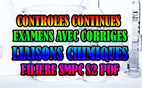 EXAMENS CORRIGES DE MODULE LIAISONS CHIMIQUES filière SMPC S2 PDF