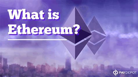 What Is Ethereum Paydepot