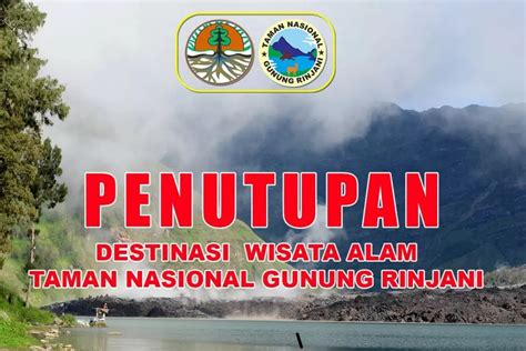 Semua Akses Pendakian Gunung Rinjani Resmi Ditutup Ini Alasannya Berkala