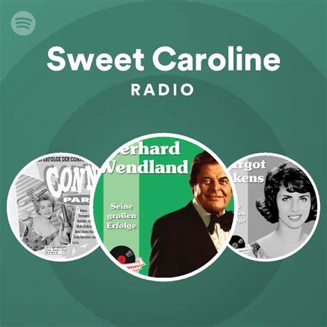 Sweet Caroline Radio Playlist By Spotify Spotify