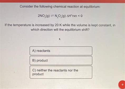 Solved Consider The Following Chemical Reaction At Chegg