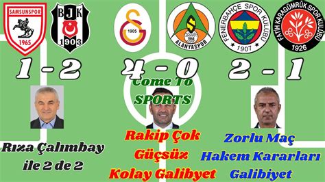 Samsunspor Beşiktaş Galatasaray Alanyaspor Fenerbahçe Fatih