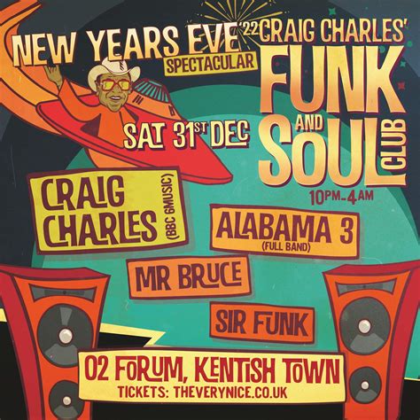 Craig Charles Funk Soul Club Nye Spectacular At O Forum Kentish