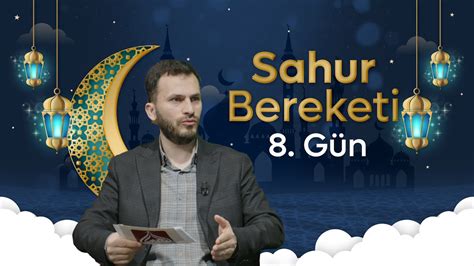 Sahur Bereketi I 8 Gün I Süleyman Kızılçınar Hoca YouTube