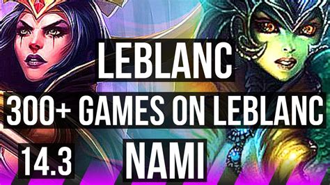 LEBLANC Ezreal Vs NAMI Smolder SUP 14 4 8 300 Games