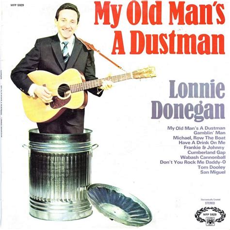 Lonnie Donegan My Old Man S A Dustman