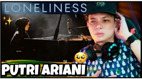 PUTRI ARIANI LONELINESS Official Music Video REACTION