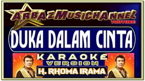 Karaoke Dangdut DUKA DALAM CINTA H Rhoma Irama YouTube