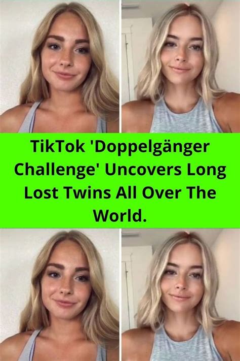 TikTok 'Doppelgänger Challenge' Uncovers Long Lost Twins All Over The World. | Most popular ...