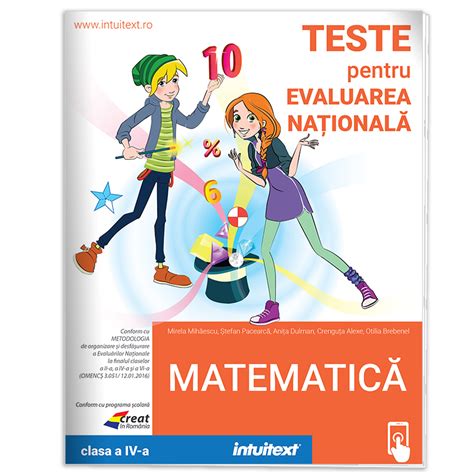 Teste Matematica Evaluarea Nationala Clasa 4 Editura Intuitext