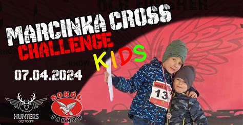 MARCINKA CROSS CHALLENGE KIDS Stowarzyszenie Sportowe SOKÓŁ TARNÓW